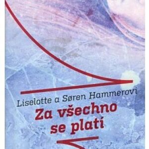 Za všechno se platí
