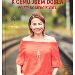K čemu jsem došla
