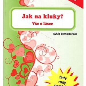 Jak na kluky ?