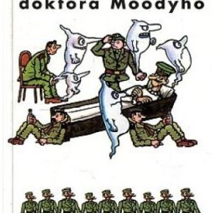 Terazky v tunelu doktora Moodyho