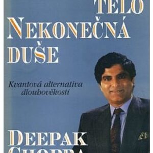 Nesmrtelné tělo, nekonečná duše