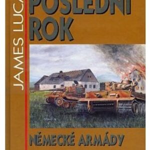 Poslední rok německé armády