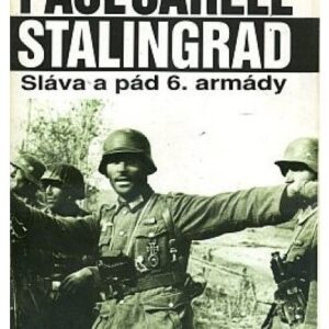 Stalingrad / sláva a pád 6. armády