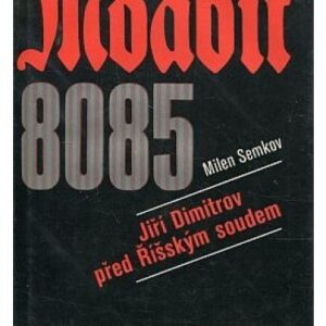 Moabit 8085 / Jiří Dimitrov před Říšským soudem