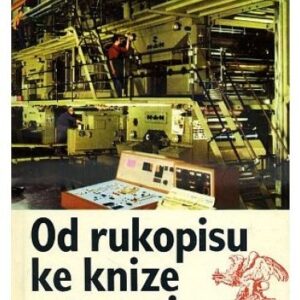 Od rukopisu ke knize a časopisu