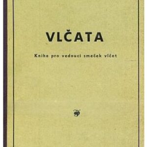 Vlčata / Kniha pro vedoucí smeček vlčat