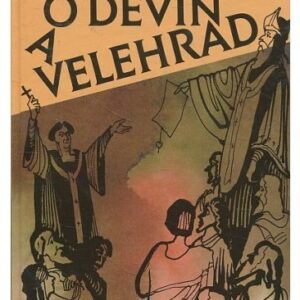 O Děvín a Velehrad