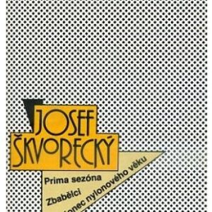 Prima sezóna / Zbabělci / Konec nylonového věku