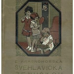 Svéhlavička ženuškou