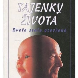 Tajenky života 1. - Dveře stále otevřené