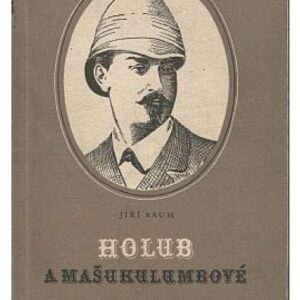 Holub a Mašukulumbové