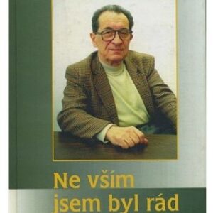 Ne vším jsem byl rád