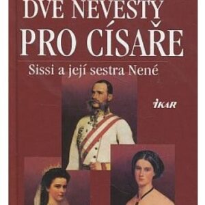 Dvě nevěsty pro císaře