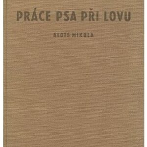 Práce psa při lovu