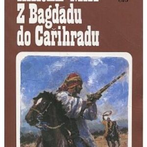 Z Bagdádu do Cařihradu