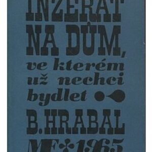 Inzerát na dům, ve kterém už nechci bydlet