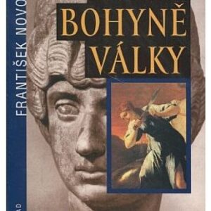 Tvář bohyně války / Historický román z doby Marka Aurelia