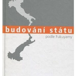 Budování státu podle Fukuyamy