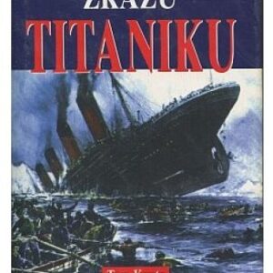 Přežil jsem zkázu Titaniku