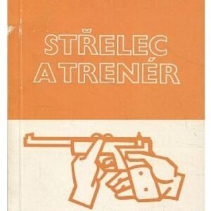 Střelec a trenér