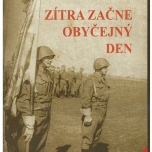 Zítra začne obyčejný den