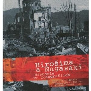Hirošima a Nagasaki / historie ve fotografiích