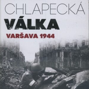 Moje chlapecká válka: Varšava 1944