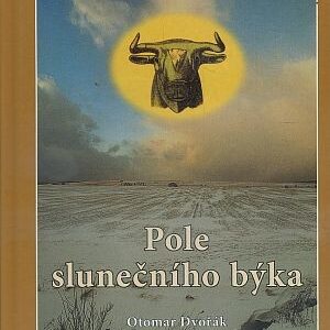 Pole slunečního býka : putování krajinou Kralupska