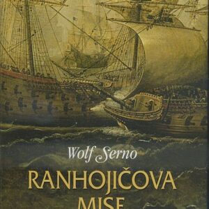 Ranhojičova mise : závěr dobrodružné trilogie