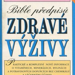 Bible předpisů zdravé výživy