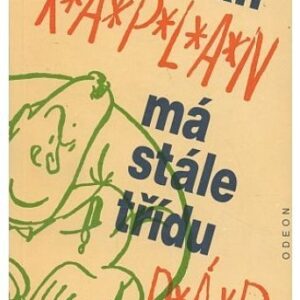 Pan Kaplan má stále třídu rád