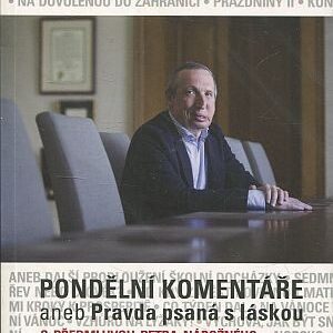 Pondělní komentáře aneb Pravda psaná s láskou