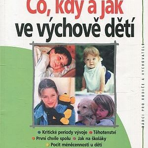 Co, kdy a jak ve výchově dětí