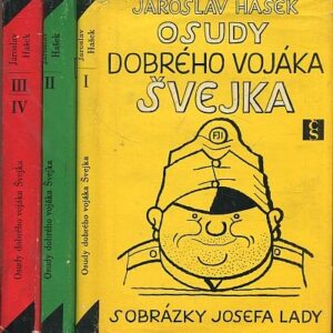 Osudy dobrého vojáka Švejka I.-IV. /3 svazky/