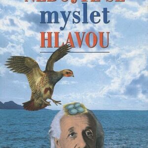 Nebojte se myslet hlavou