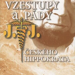 Vzestupy a pády českého Hippokrata