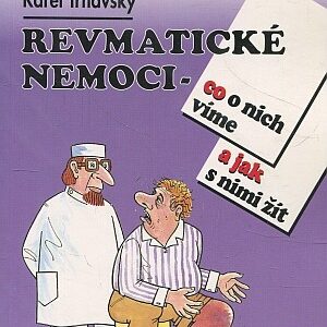 Revmatické nemoci : co o nich víme a jak s nimi žít