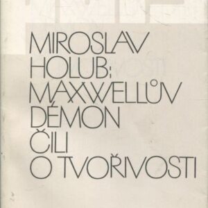 Maxwellův démon, čili, O tvořivosti