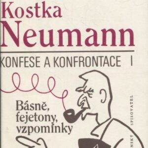 Konfese a konfrontace. Díl 1, Básně, fejetony, vzpomínky
