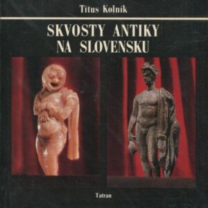 Skvosty antiky na Slovensku