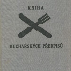Stolečku, prostři se : Kniha kuchařských předpisů