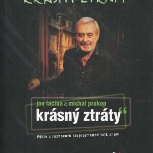 Krásný ztráty : výběr z rozhovorů stejnojmenné talk show Michala Prokopa v České televizi