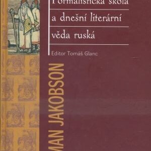 Formalistická škola a dnešní literární věda ruská : Brno 1935