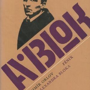 Fénix : život Alexandra Bloka