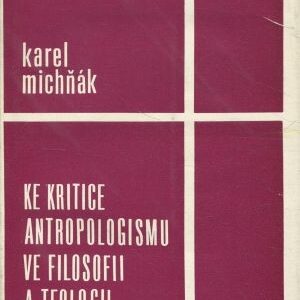 Ke kritice antropologismu ve filosofii a teologii