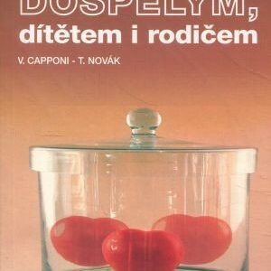 Sám sobě dospělým, dítětem i rodičem