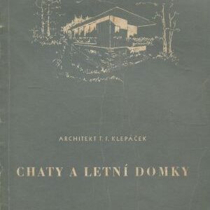 Chaty a letní domky : Určeno stavebníkům chat a techn. referentům