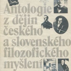 Antologie z dějin českého a slovenského filozofického myšlení (do roku 1848)