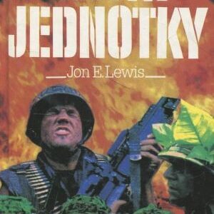 Elitní jednotky : Skutečné příběhy světových přepadových jednotek