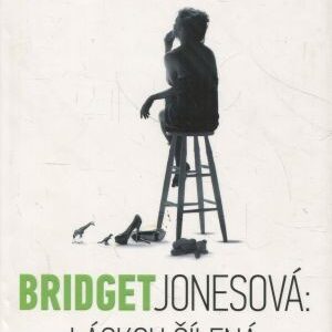 Bridget Jonesová: láskou šílená